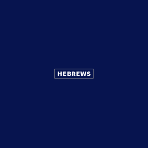 North Florida Baptist College: Hebrews